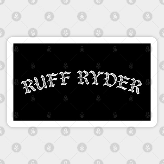 Ruff Ryder Magnet by DankFutura